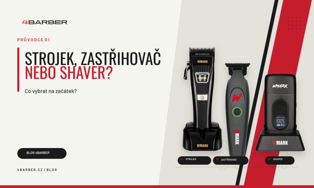 Strojek, zastřihovač a shaver – jaké vybavení vybrat na začátek